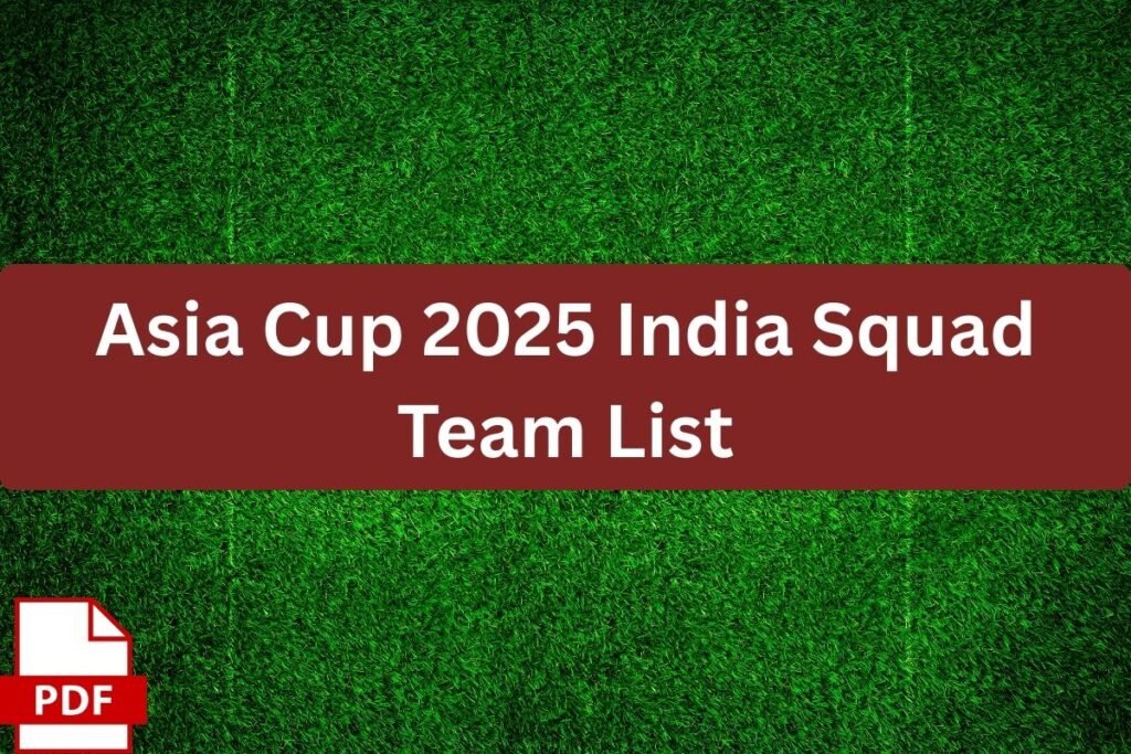 Asia Cup 2025 India Squad Team List pdf