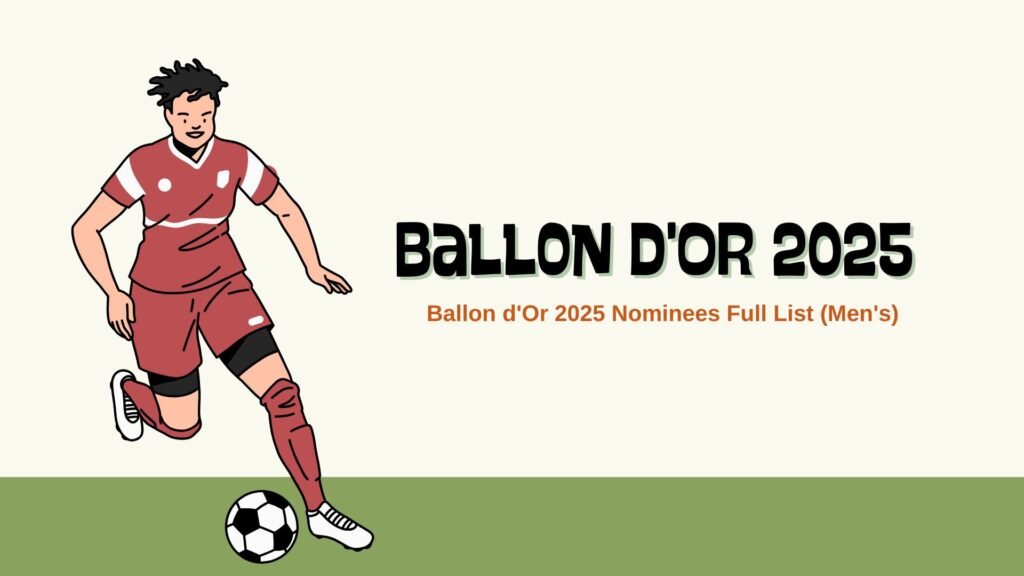 Ballon d'Or 2025 Nominees