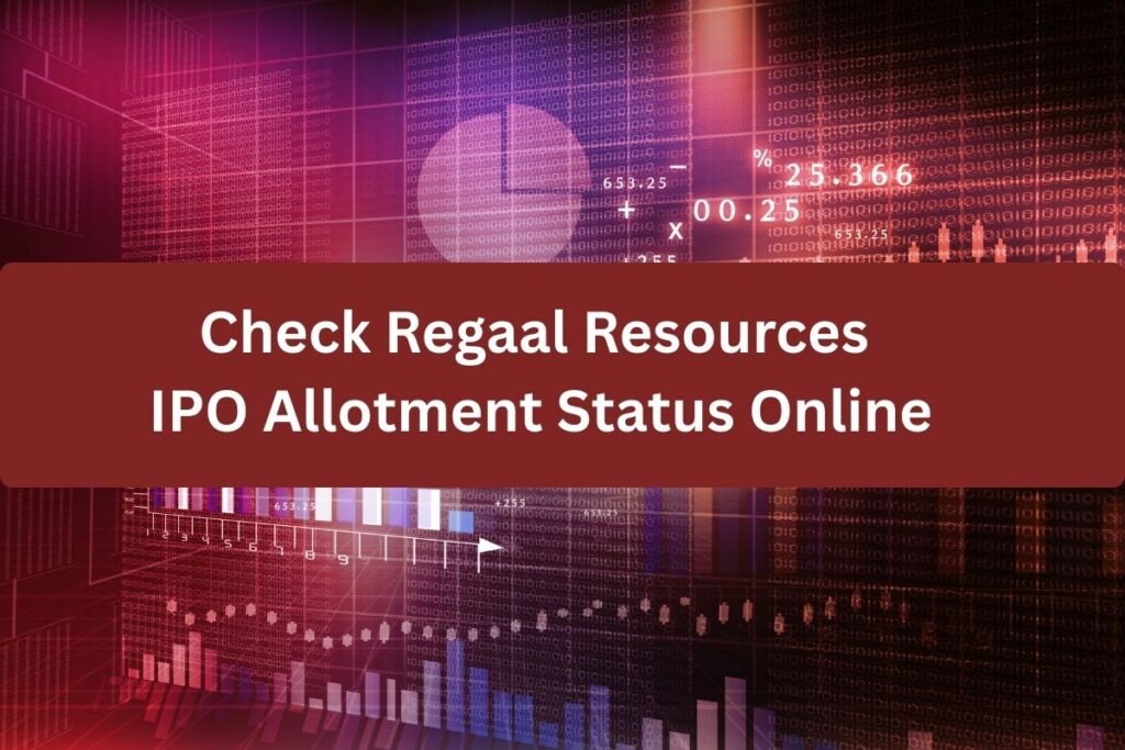 Check Regaal Resources IPO Allotment Status Online