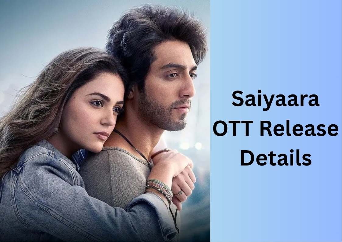 saiyaara-2025-movie-ott-release-date-and-platform